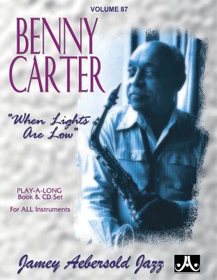 ISBN 9781562242466 Jamey Aebersold Jazz -- Benny Carter, Vol 87: When Lights Are Low, Book & Online Audio/AEBERSOLD/Benny Carter 本・雑誌・コミック 画像