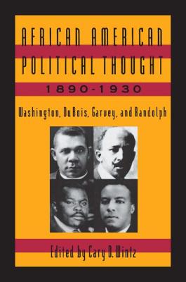 ISBN 9781563241796 African American Political Thought, 1890-1930: Washington, Du Bois, Garvey and Randolph/ROUTLEDGE/Cary D. Wintz 本・雑誌・コミック 画像