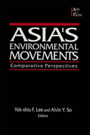 ISBN 9781563249099 Asia's Environmental Movements Comparative Perspectives Alvin Y. So 本・雑誌・コミック 画像