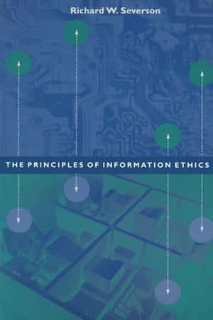 ISBN 9781563249570 The Principles of Information Ethics Richard Severson 本・雑誌・コミック 画像