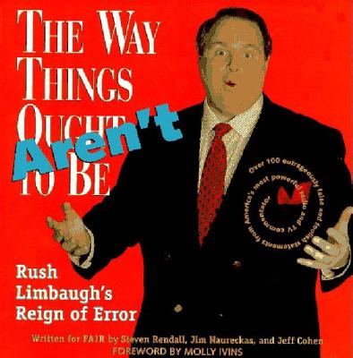 ISBN 9781565842601 The Way Things Aren't: Rush Limbaugh's Reign of Error: Over 100 Outrageously False and Foolish State/NEW PR/Fair 本・雑誌・コミック 画像