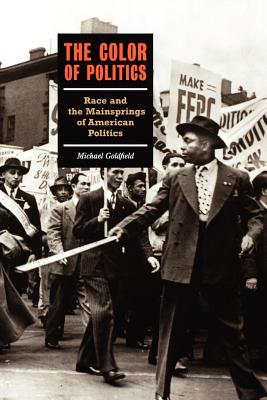 ISBN 9781565843257 The Color of Politics: Race and the Mainsprings of American Politics/NEW PR/Michael Goldfield 本・雑誌・コミック 画像