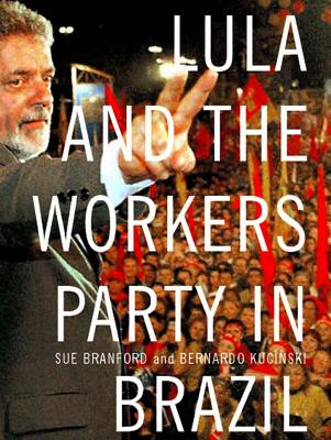 ISBN 9781565848665 Lula and the Workers Party in Brazil/NEW PR/Sue Branford 本・雑誌・コミック 画像