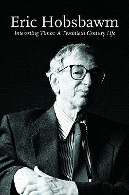 ISBN 9781565849655 Interesting Times: A Twentieth-Century Life Revised/NEW PR/Eric Hobsbawm 本・雑誌・コミック 画像