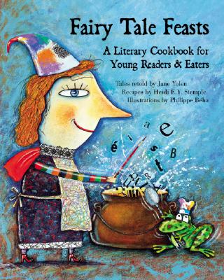 ISBN 9781566566438 Fairy Tale Feasts: A Literary Cookbook for Young Readers and Eaters/INTERLINK PUB GROUP INC/Jane Yolen 本・雑誌・コミック 画像