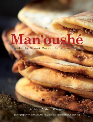 ISBN 9781566569286 Man'oushe: Inside the Lebanese Street Corner Bakery/INTERLINK PUB GROUP INC/Barbara Abdeni Massaad 本・雑誌・コミック 画像