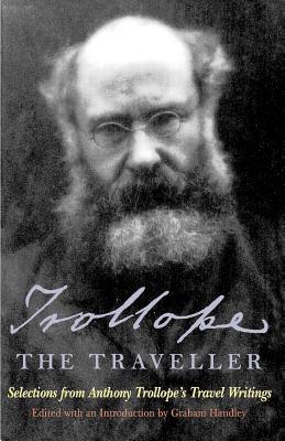 ISBN 9781566630740 Trollope the Traveller: Selections from Anthony Trollope's Travel Writings/IVAN R DEE INC/Anthony Trollope 本・雑誌・コミック 画像