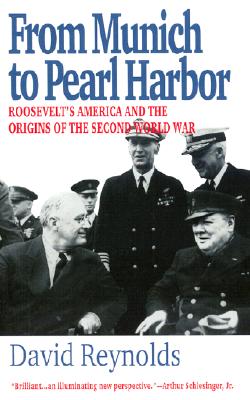 ISBN 9781566633901 From Munich to Pearl Harbor: Roosevelt's America and the Origins of the Second World War/UNITED SYNAGOGUE OF CONSERVATI/David Reynolds 本・雑誌・コミック 画像