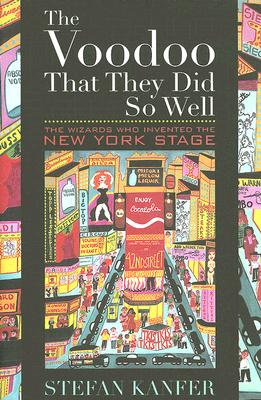 ISBN 9781566637350 Voodoo That They Did So Well CB: The Wizards Who Invented the New York Stage/IVAN R DEE INC/Stefan Kanfer 本・雑誌・コミック 画像