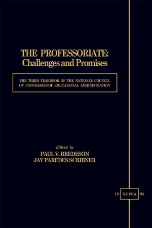 ISBN 9781566763530 The Professoriate: Challenges and Promises The Third Yearbook of the National Council of Professors of Educational Administration 本・雑誌・コミック 画像