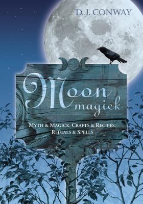 ISBN 9781567181678 Moon Magick: Myth & Magic, Crafts & Recipes, Rituals & Spells/LLEWELLYN PUB/D. J. Conway 本・雑誌・コミック 画像