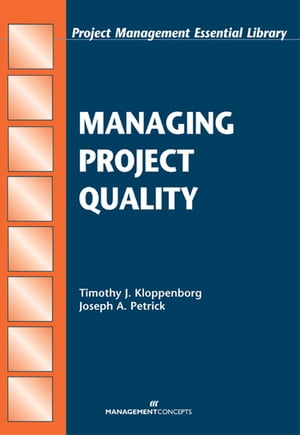 ISBN 9781567261417 Managing Project Quality Timothy J. Kloppenborg 本・雑誌・コミック 画像