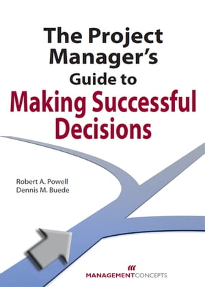 ISBN 9781567262346 The Project Manager's Guide to Making Successful Decisions Robert A. Powell 本・雑誌・コミック 画像