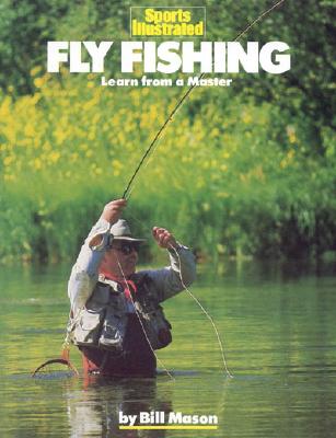 ISBN 9781568000336 Fly Fishing: Learn from a Master/SPORTS ILLUSTRATED/Bill Mason 本・雑誌・コミック 画像