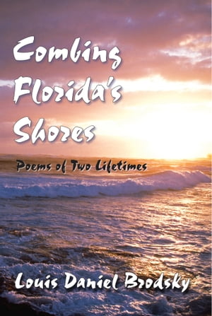 ISBN 9781568091075 Combing Florida's Shores: Poems of Two Lifetimes 本・雑誌・コミック 画像