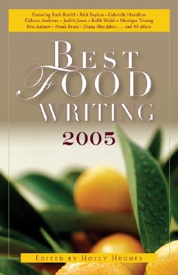 ISBN 9781569243459 Best Food Writing 2005/DA CAPO PR/Holly Hughes 本・雑誌・コミック 画像