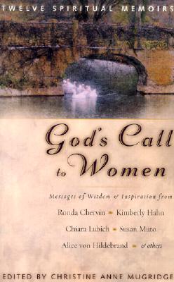 ISBN 9781569553831 God's Call to Women: Twelve Spiritual Memoirs/ST ANTHONY MESSENGER PRESS/Christine Anne Mugridge 本・雑誌・コミック 画像