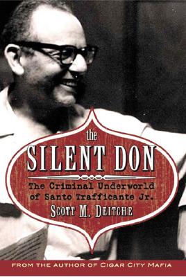 ISBN 9781569803226 The Silent Don: The Criminal Underworld of Santo Trafficante Jr./BARRICADE BOOKS INC/Scott Deitche 本・雑誌・コミック 画像