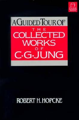 ISBN 9781570624056 A Guided Tour of the Collected Works of C. G. Jung Revised/SHAMBHALA/Robert H. Hopcke 本・雑誌・コミック 画像