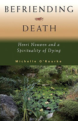 ISBN 9781570758409 Befriending Death/ORBIS BOOKS/Michelle O'Rourke 本・雑誌・コミック 画像