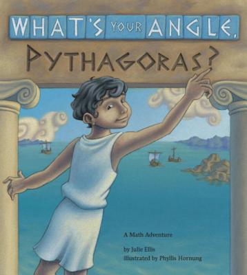 ISBN 9781570911507 What's Your Angle, Pythagoras?/CHARLESBRIDGE PUB/Julie Ellis 本・雑誌・コミック 画像