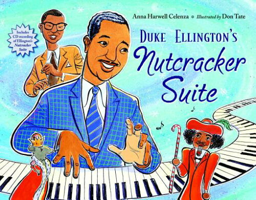 ISBN 9781570917004 Duke Ellington's Nutcracker Suite [With CD (Audio)]/CHARLESBRIDGE PUB/Anna Harwell Celenza 本・雑誌・コミック 画像