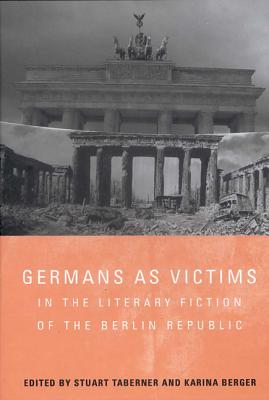 ISBN 9781571133939 Germans as Victims in the Literary Fiction of the Berlin Republic/CAMDEN HOUSE INC/Stuart Taberner 本・雑誌・コミック 画像