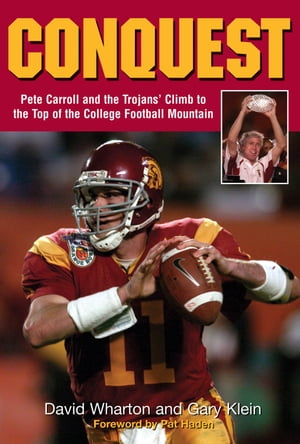 ISBN 9781572437890 Conquest: Pete Carroll and the Trojans' Climb to the Top of the College Football Mountain/TRIUMPH BOOKS/David Wharton 本・雑誌・コミック 画像