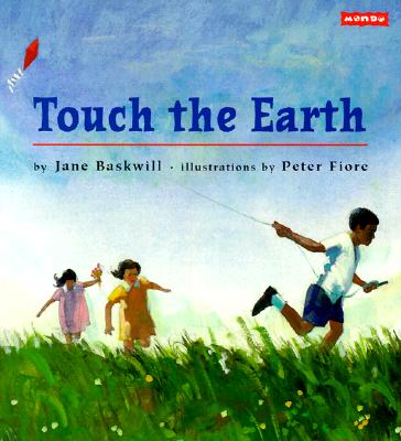 ISBN 9781572554283 Touch the Earth/MONDO PUB/Jane Baskwill 本・雑誌・コミック 画像