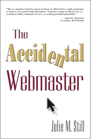 ISBN 9781573871648 The Accidental Webmaster Julie M. Still 本・雑誌・コミック 画像