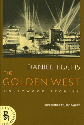 ISBN 9781574232059 The Golden West: Hollywood Stories/BLACK SPARROW PR/Daniel Fuchs 本・雑誌・コミック 画像