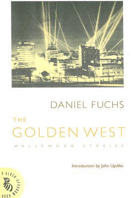 ISBN 9781574232097 The Golden West: Hollywood Stories/BLACK SPARROW PR/Daniel Fuchs 本・雑誌・コミック 画像