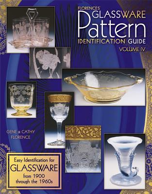 ISBN 9781574324518 Florences' Glassware Pattern Identification Guide: Easy Identification for Glassware from 1900 Throu/COLLECTOR BOOKS/Gene Florence 本・雑誌・コミック 画像