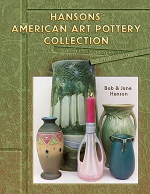 ISBN 9781574325089 Hansons' American Art Pottery Collection: Identification and Values/COLLECTOR BOOKS/Bob Hanson 本・雑誌・コミック 画像