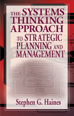 ISBN 9781574442786 The Systems Thinking Approach to Strategic Planning and Management Stephen Haines 本・雑誌・コミック 画像