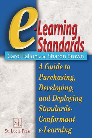 ISBN 9781574443455 e-Learning Standards A Guide to Purchasing, Developing, and Deploying Standards-Conformant E-Learning Carol Fallon 本・雑誌・コミック 画像