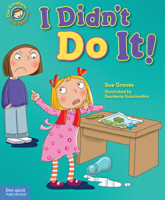 ISBN 9781575424453 I Didn't Do It!: A Book about Telling the Truth/FREE SPIRIT PUB/Sue Graves 本・雑誌・コミック 画像