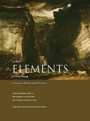 ISBN 9781576471814 Lindsay's Elements of Flute-Playing (1828-30): A Study in Performance Practice/PENDRAGON PR/Richard M. Wilson 本・雑誌・コミック 画像