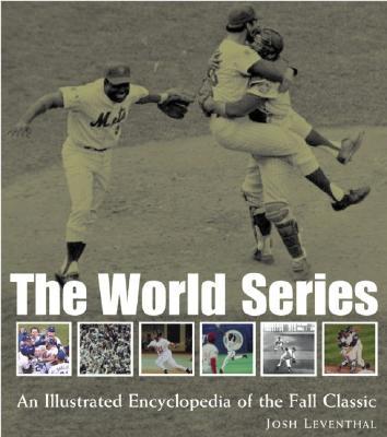 ISBN 9781579122065 The World Series: An Illustrated Encyclopedia of the Fall Classic/BLACK DOG & LEVENTHAL/Josh Leventhal 本・雑誌・コミック 画像