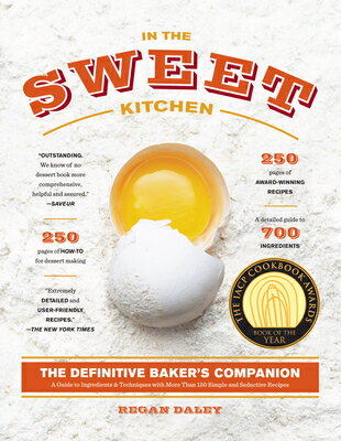 ISBN 9781579654276 In the Sweet Kitchen: The Definitive Baker's Companion/ARTISAN/Regan Daley 本・雑誌・コミック 画像