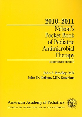 ISBN 9781581103731 Nelson's Pocket Book of Pediatric Antimicrobial Therapy/AMER ACADEMY OF PEDIATRIC/John S. Bradley 本・雑誌・コミック 画像