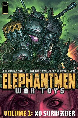 ISBN 9781582409801 Elephantmen: War Toys, Volume 1: No Surrender/IMAGE COMICS/Richard Starkings 本・雑誌・コミック 画像