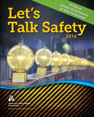 ISBN 9781583219942 Let's Talk Safety 2014: 52 Talks on Common Utility Safety Practices Revised/AMER WATER WORKS ASSN/- 本・雑誌・コミック 画像