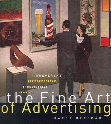 ISBN 9781584792222 FINE ART OF ADVERTISING,THE/ABRAMS (USA)/HOFFMAN 本・雑誌・コミック 画像