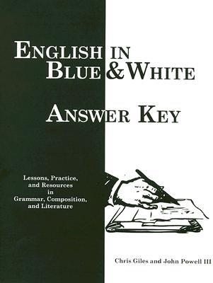 ISBN 9781585100842 English in Blue & White Answer Key: Lessons, Practice, and Resources in Grammar, Composition, and Li/FOCUS PUB/R PULLINS CO/Chris Giles 本・雑誌・コミック 画像