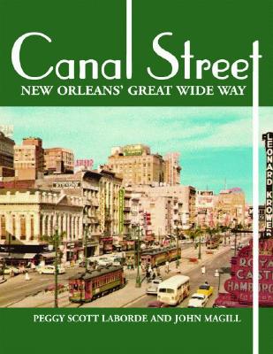 ISBN 9781589803374 Canal Street: New Orleans' Great Wide Way/PELICAN PUB CO/Peggy Scott Laborde 本・雑誌・コミック 画像