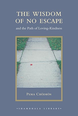 ISBN 9781590307939 The Wisdom of No Escape: And the Path of Loving-Kindness/SHAMBHALA PUB/Pema Chodron 本・雑誌・コミック 画像