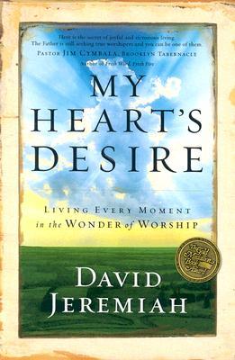 ISBN 9781591450009 My Heart's Desire: Living Every Moment in the Wonder of Worship/NELSONWORD PUB GROUP/David Jeremiah 本・雑誌・コミック 画像