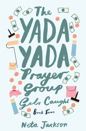 ISBN 9781591453611 The Yada Yada Prayer Group Gets Caught Neta Jackson 本・雑誌・コミック 画像