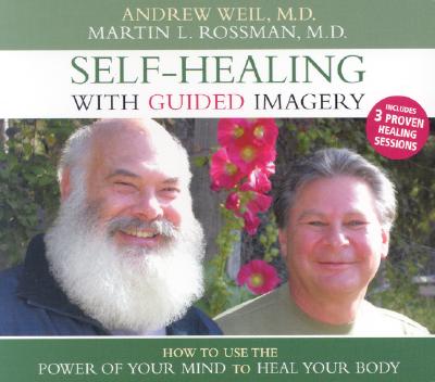 ISBN 9781591791324 Self-Healing with Guided Imagery: How to Use the Power of Your Mind to Heal Your Body/SOUNDS TRUE INC/Andrew Weil 本・雑誌・コミック 画像